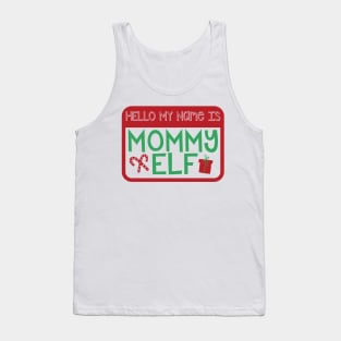 Hello My Name is Mommy Elf Christmas Holiday Matching Family Tank Top